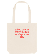 school doesn t determine... Sacoșă textilă