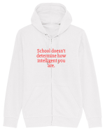 school doesn t determine... Hanorac cu fermoar Unisex Connector
