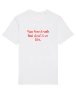 you fear death... Tricou mânecă scurtă Unisex Rocker