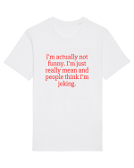 i m actually not... Tricou mânecă scurtă Unisex Rocker