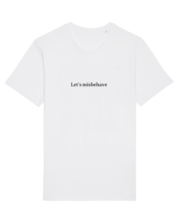 let s misbehave White