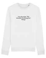 let s do some... Bluză mânecă lungă Unisex Rise