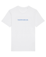 i need to taste you Tricou mânecă scurtă Unisex Rocker