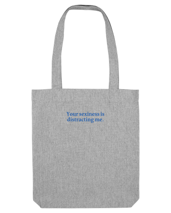 your sexiness is ... Heather Grey