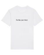 i m fine just tired Tricou mânecă scurtă Unisex Rocker