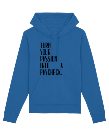 TURN YOUR PASSION... Royal Blue