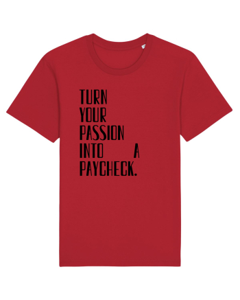 TURN YOUR PASSION... Red