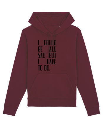 I COULD BE ALL... Burgundy