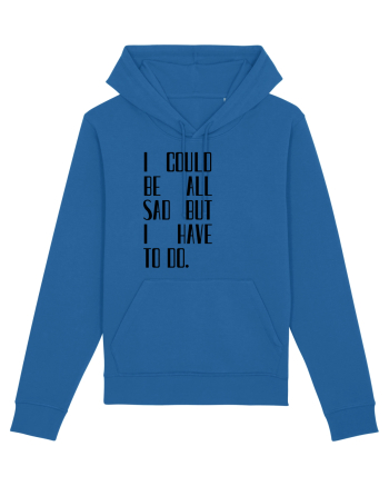 I COULD BE ALL... Royal Blue