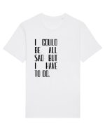 I COULD BE ALL... Tricou mânecă scurtă Unisex Rocker