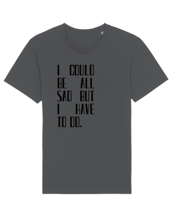 I COULD BE ALL... Anthracite