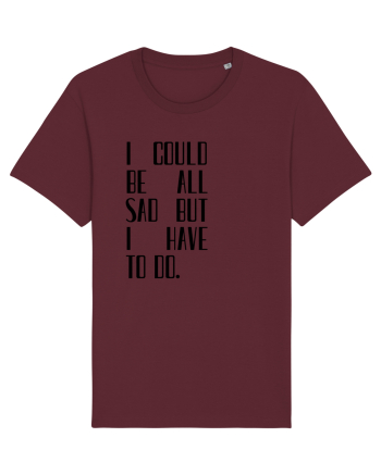 I COULD BE ALL... Burgundy