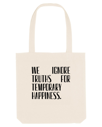 we ignore truths... Natural