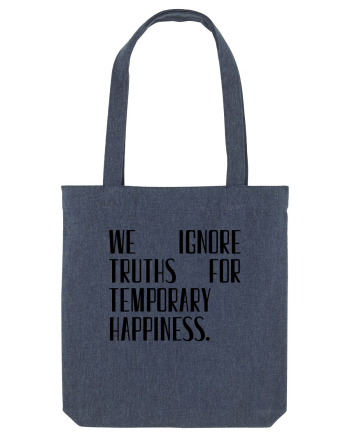 we ignore truths... Midnight Blue