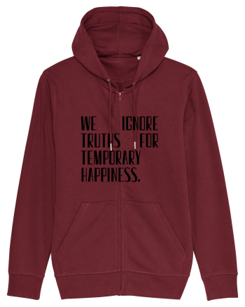 we ignore truths... Burgundy