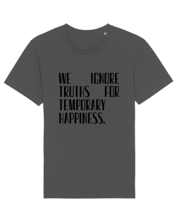 we ignore truths... Anthracite