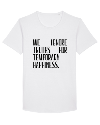 we ignore truths... White