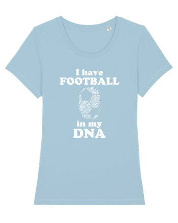 I have football in my DNA Sky Blue