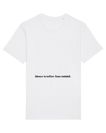 silence is better than bullshit White
