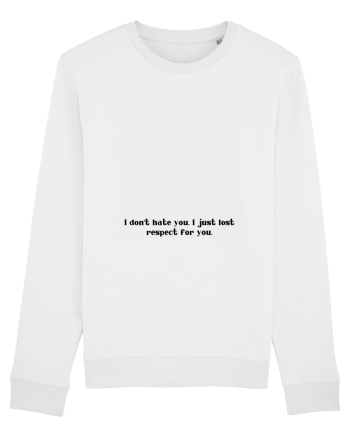 i don t hate you... White
