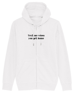 text me when you get home Hanorac cu fermoar Unisex Connector