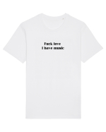 fuck love i have music Tricou mânecă scurtă Unisex Rocker