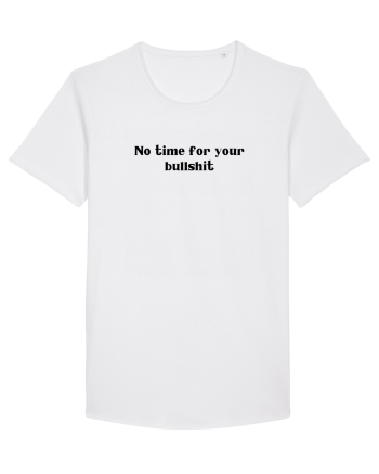 no time for bullshit White