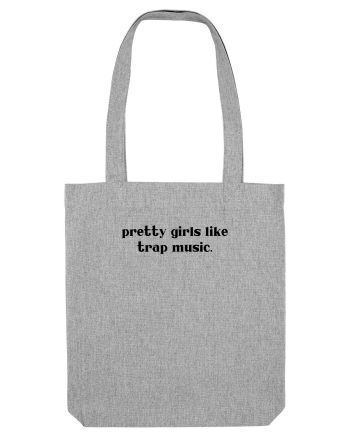 pretty girls like trap music Heather Grey