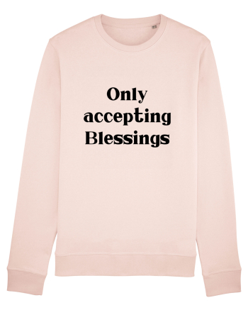 only accepting blessings Candy Pink