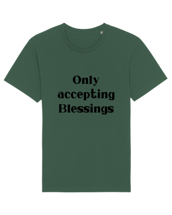 only accepting blessings Bottle Green