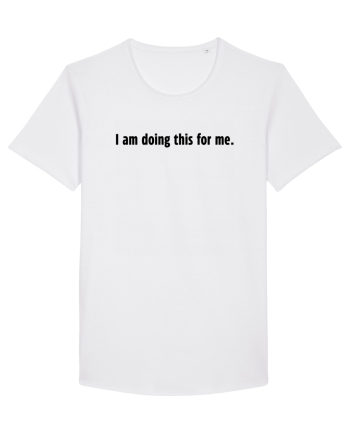 i am doing this for me White