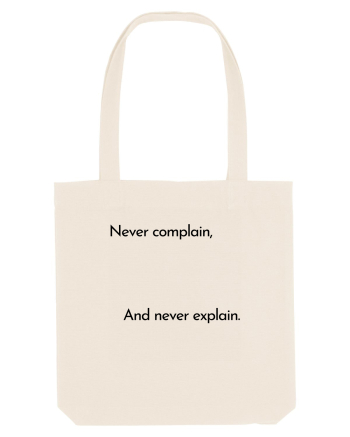 never complain... Natural