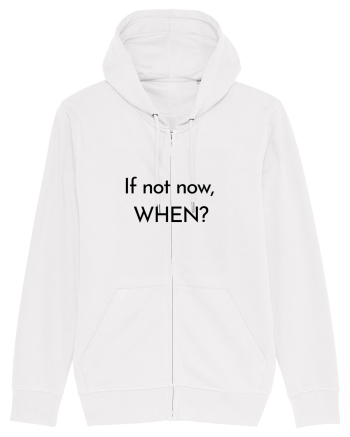if not now when2 White