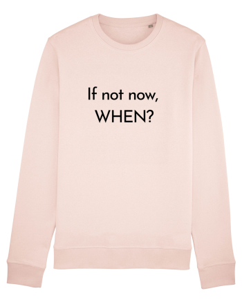 if not now when2 Candy Pink