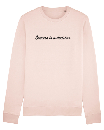 success is a decision Candy Pink
