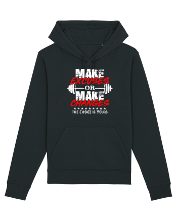 Make excuses or make changes Black