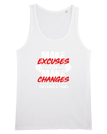 Make excuses or make changes White