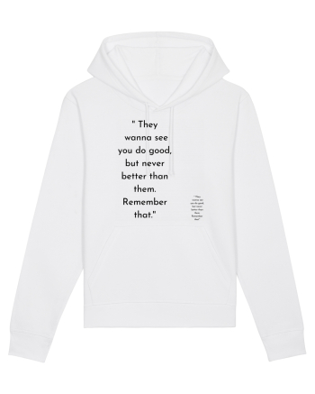 they wanna see you do good... White