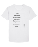 they wanna see you do good... Tricou mânecă scurtă guler larg Bărbat Skater