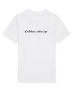 confidence without ego Tricou mânecă scurtă Unisex Rocker