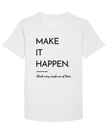 make it happen White