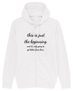this is just the beginning Hanorac cu fermoar Unisex Connector