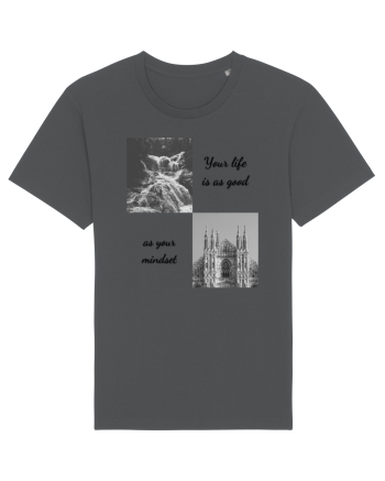 your life is as good as your mondset Anthracite