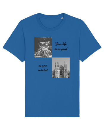 your life is as good as your mondset Royal Blue