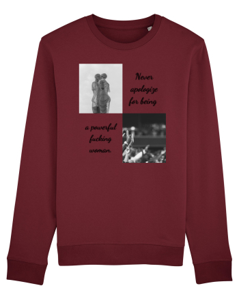 never apologise for being ... Burgundy