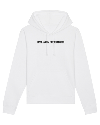 never a victim forever a fighter White