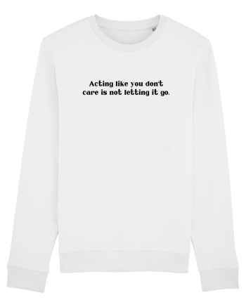 acting like you don t care... White