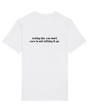 acting like you don t care... White