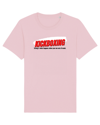 strong is what happens ... Cotton Pink