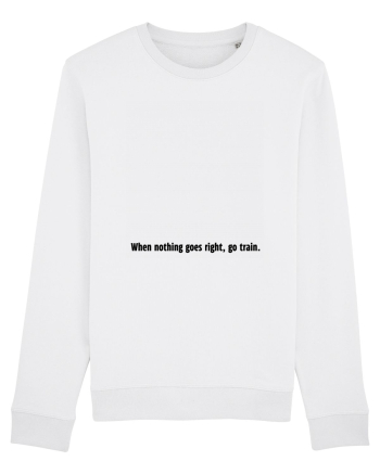 when nothing goes right, go train White